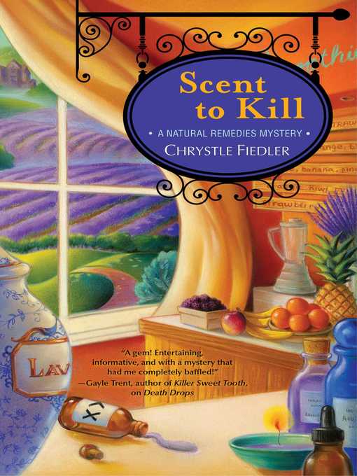 Title details for Scent to Kill by Chrystle Fiedler - Available